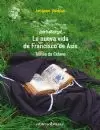 LA NUEVA VIDA DE FRANCISCO DE ASÍS