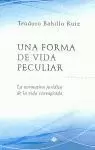 UNA FORMA DE VIDA PECULIAR