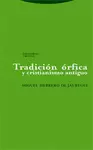 TRADICIÓN ÓRFICA Y CRISTIANISMO ANTIGUO