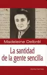 LA SANTIDAD DE LA GENTE SENCILLA
