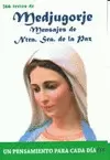 366 TEXTOS DE MEDJUGORJE. MENSAJES DE NTRA SERA DE LA PAZ