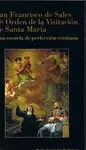 SAN FRANCISCO DE SALES Y LA ORDEN DE LA VISITACIÓN DE SANTA MARÍA
