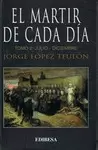 MARTIR DE CADA DÍA, EL. TOMO 2