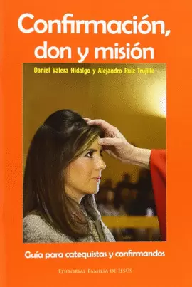 CONFIRMACIÓN, DON Y MISIÓN