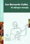 SAN BERNARDO CALBÓ, EL OBISPO MONJE