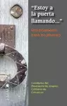 "ESTOY A LA PUERTA LLAMANDO..."