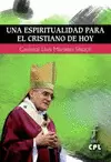 UNA ESPIRITUALIDAD PARA EL CRISTIANO DE HOY
