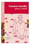 FRANCISCO CASTELLÓ, JOVEN Y MÁRTIR