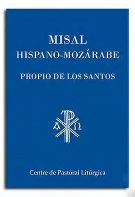 MISAL HISPANO-MOZÁRABE. PROPIO DE LOS SANTOS