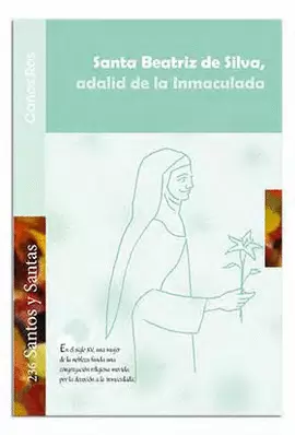 SANTA BEATRIZ DE SILVA, ADALID DE LA INMACULADA
