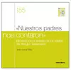 «NUESTROS PADRES NOS CONTARON»