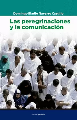LAS PEREGRINACIONES Y LA COMUNICACIÓN