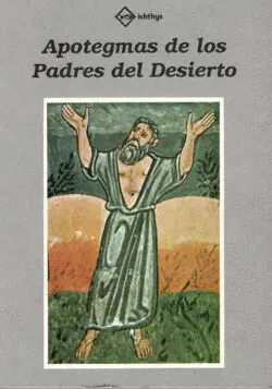 APOTEGMAS DE LOS PADRES DEL DESIERTO