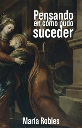 PENSANDO EN CÓMO PUDO SUCEDER