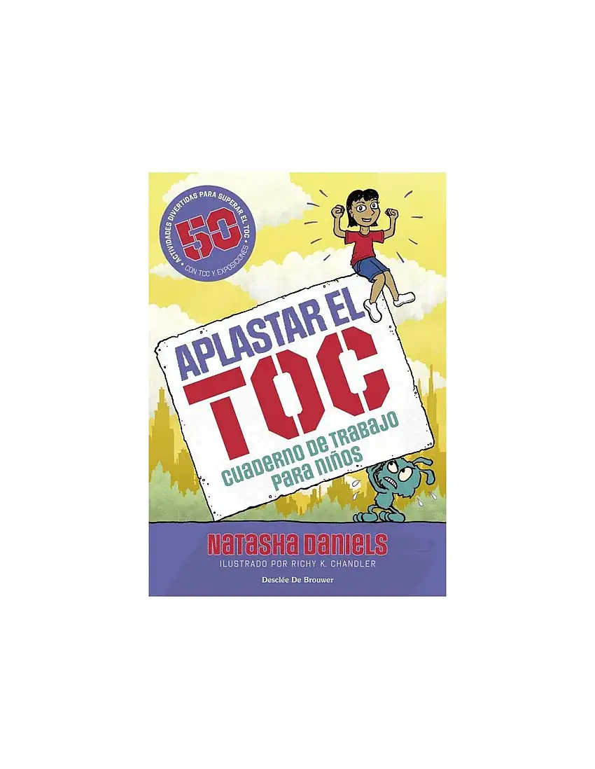 Aplastar El Toc. Cuaderno De Trabajo Para Niños