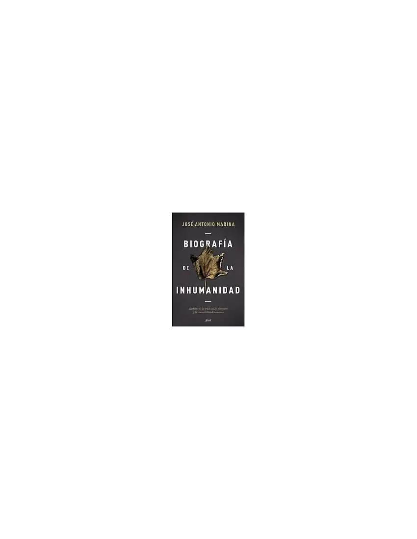 Biografía De La Inhumanidad