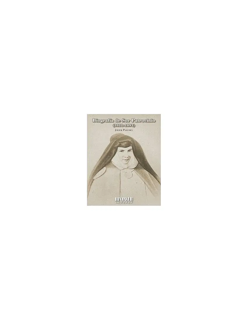 Biografía De Sor Patrocinio (1811-1891)