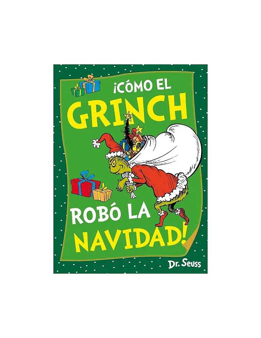¡Cómo El Grinch Robó La Navidad! (Dr. Seuss)
