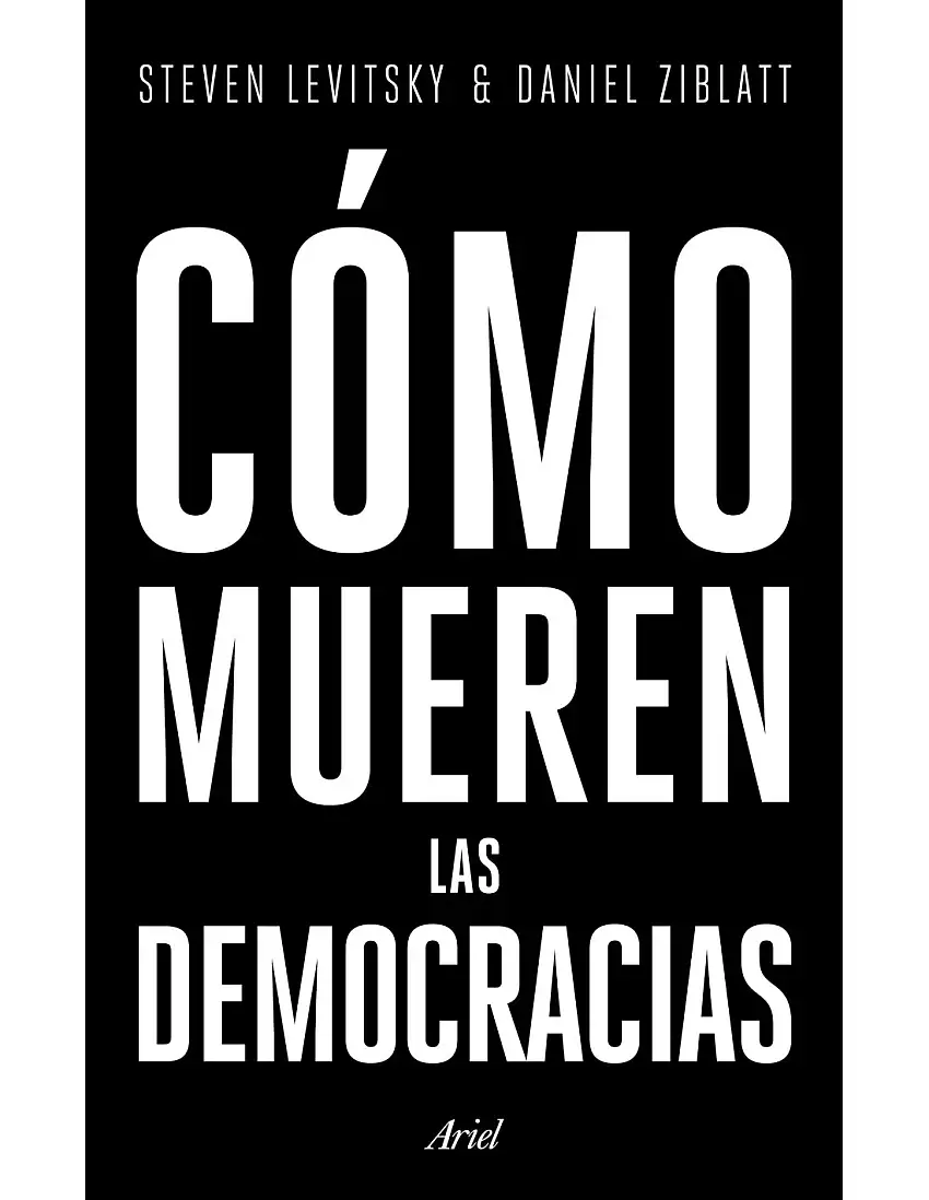Cómo Mueren Las Democracias