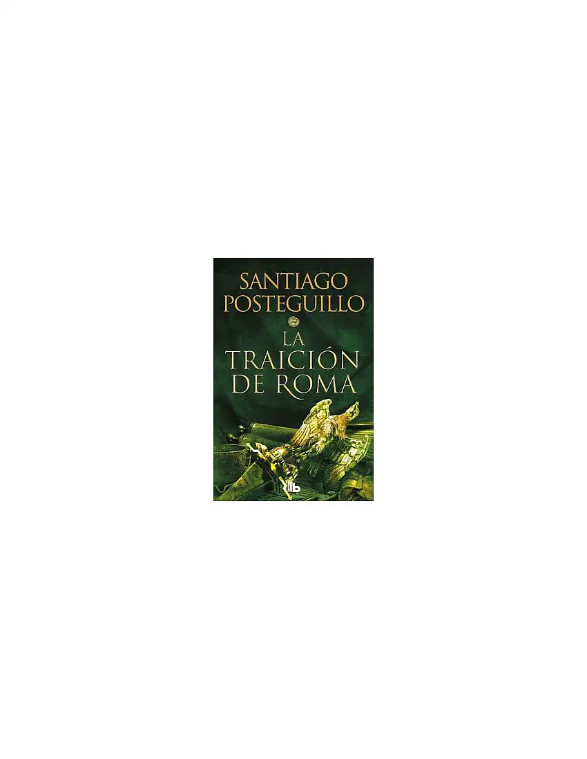 La Traición De Roma (Trilogía Africanus 3)