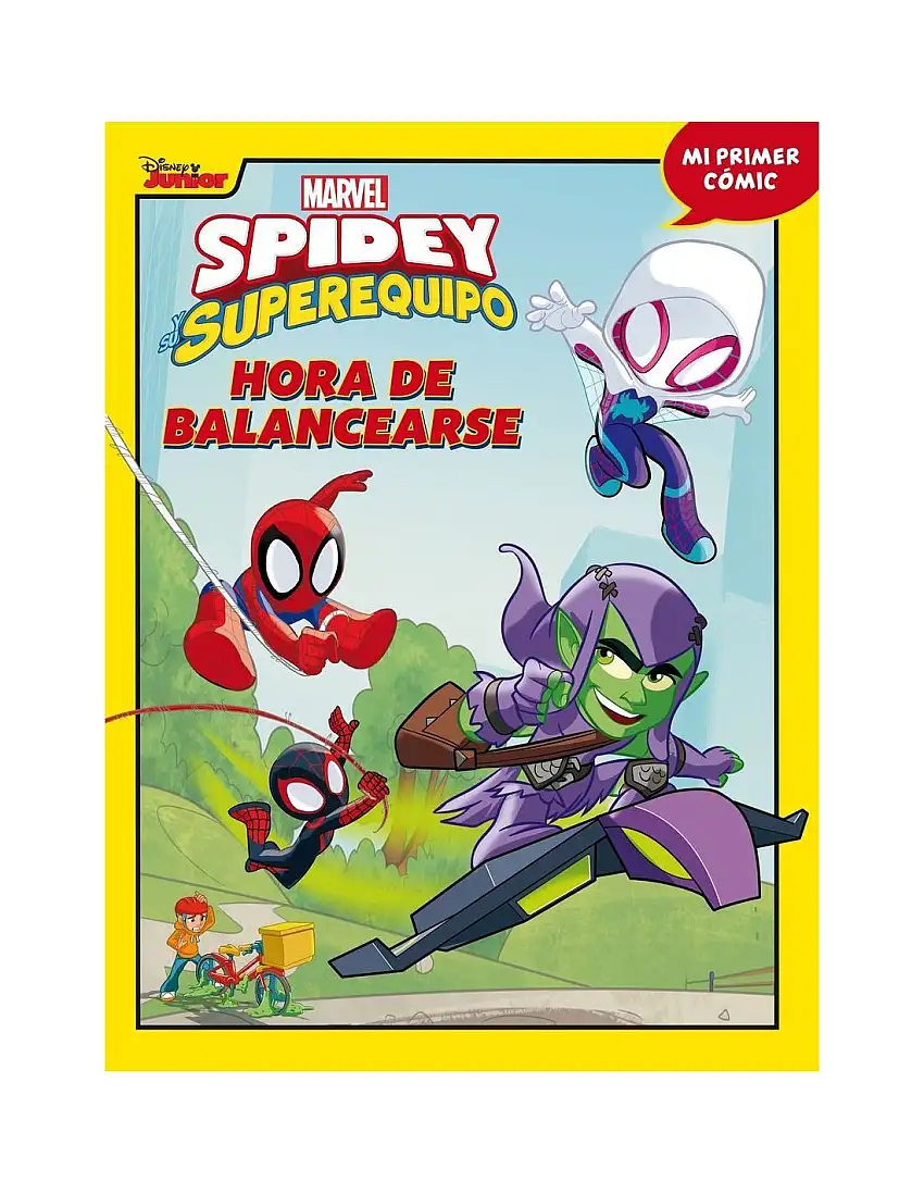 Spidey Y Su Superequipo. Hora De Balancearse