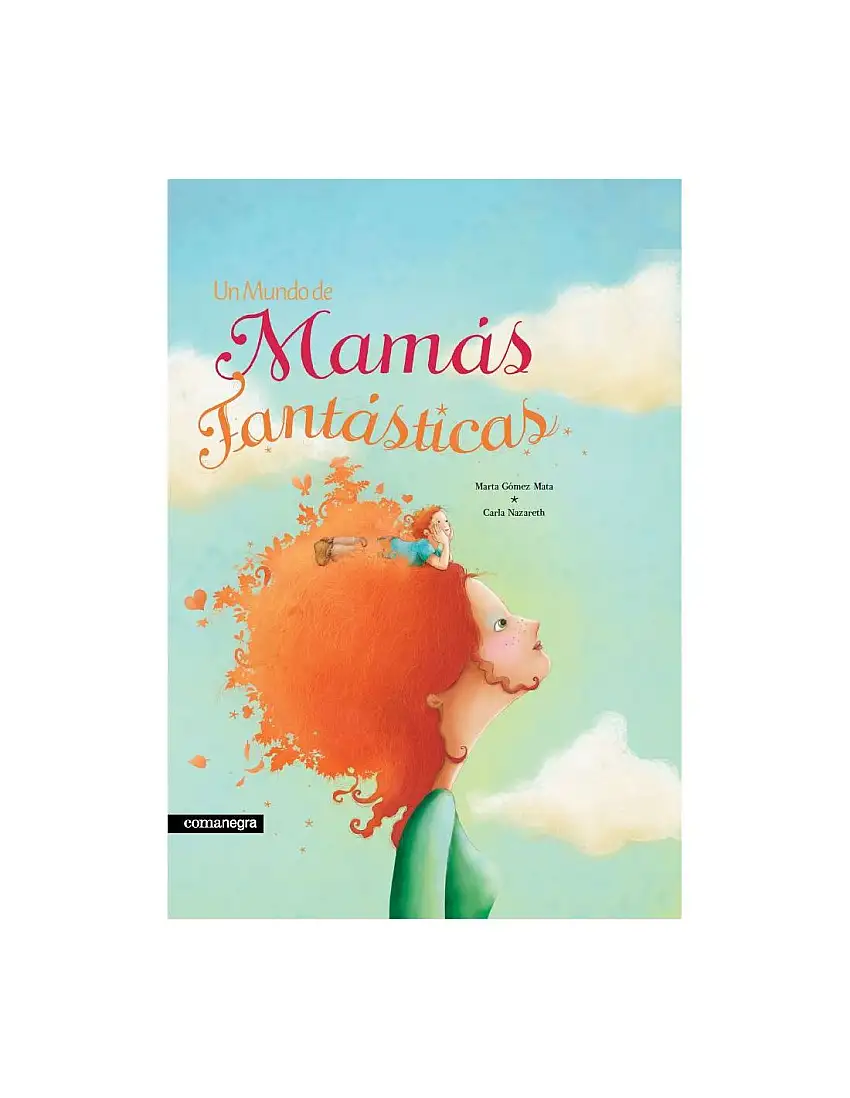Un Mundo De Mamás Fantásticas (2A Ed)