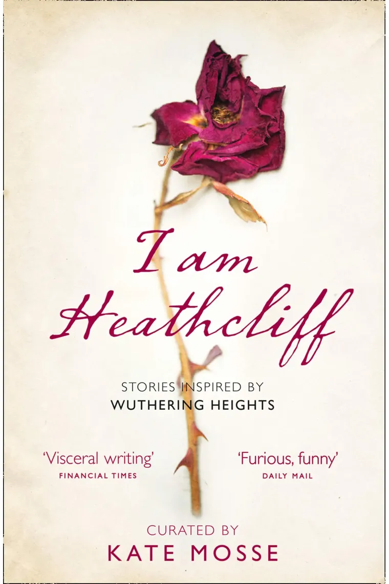 I Am Heathcliff. Stories inspired by Wuthering Heights (Inglés)
