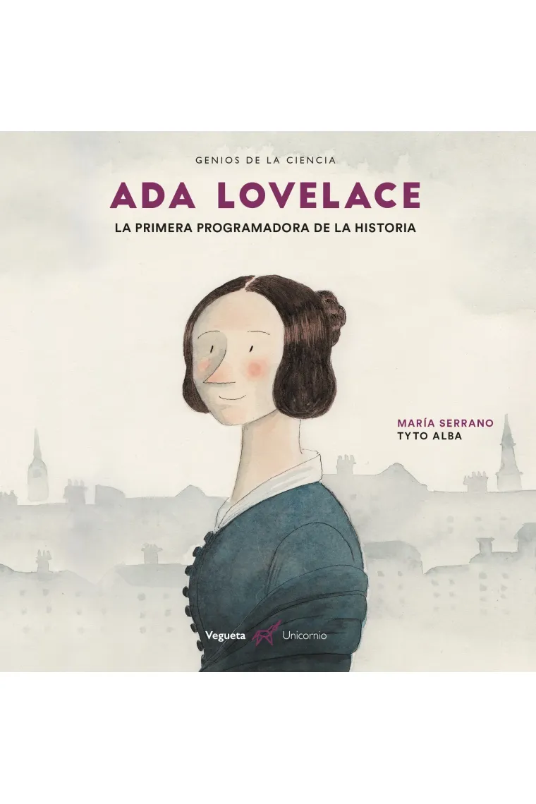 Ada Lovelace. La primera programadora de la historia