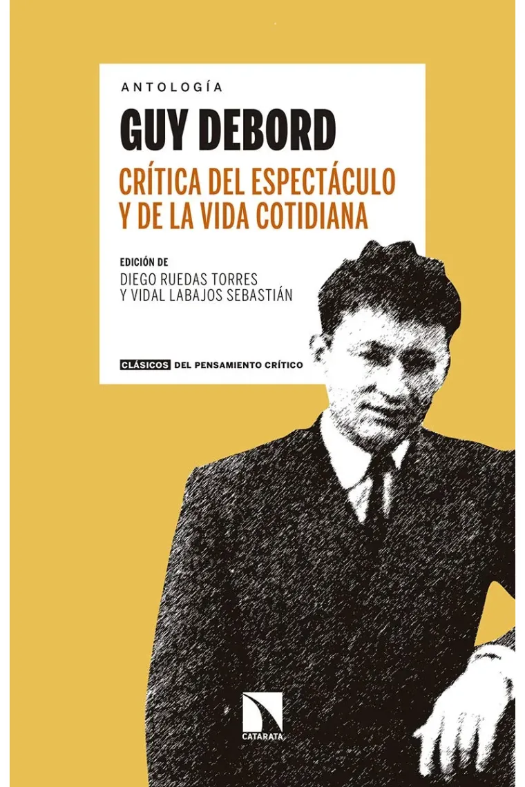 Crítica del espectáculo y de la vida cotidiana.