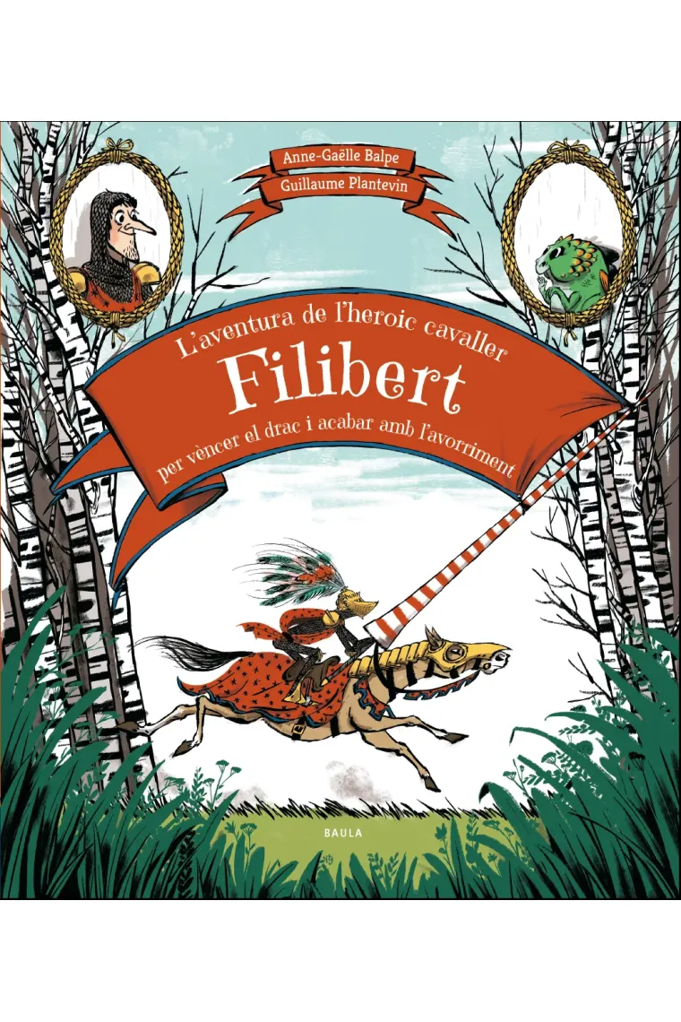 L'aventura de l'heroic cavaller Filibert per vèncer el drac i acabar amb l'avorriment (Catalán)