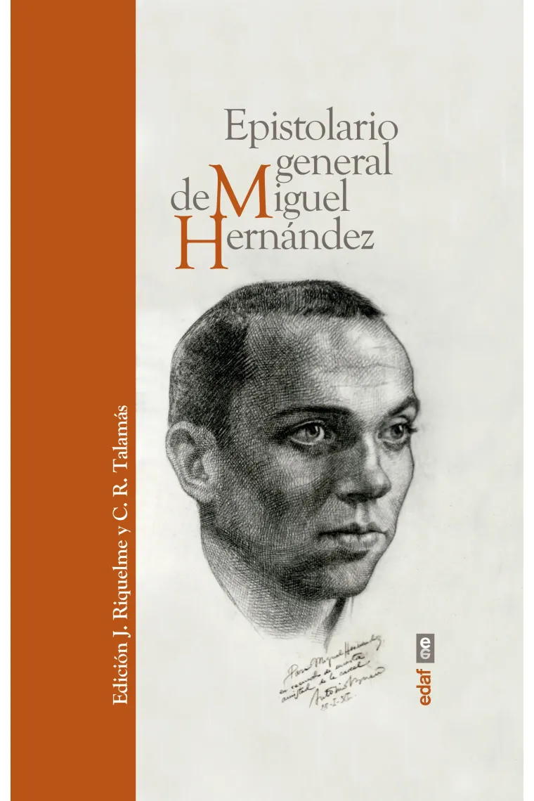 Epistolario general de Miguel Hernández: Cartas traicionadas, ahora libres de censura