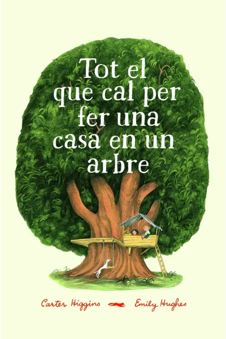 Tot el que cal per fer una casa en un arbre (Catalán)