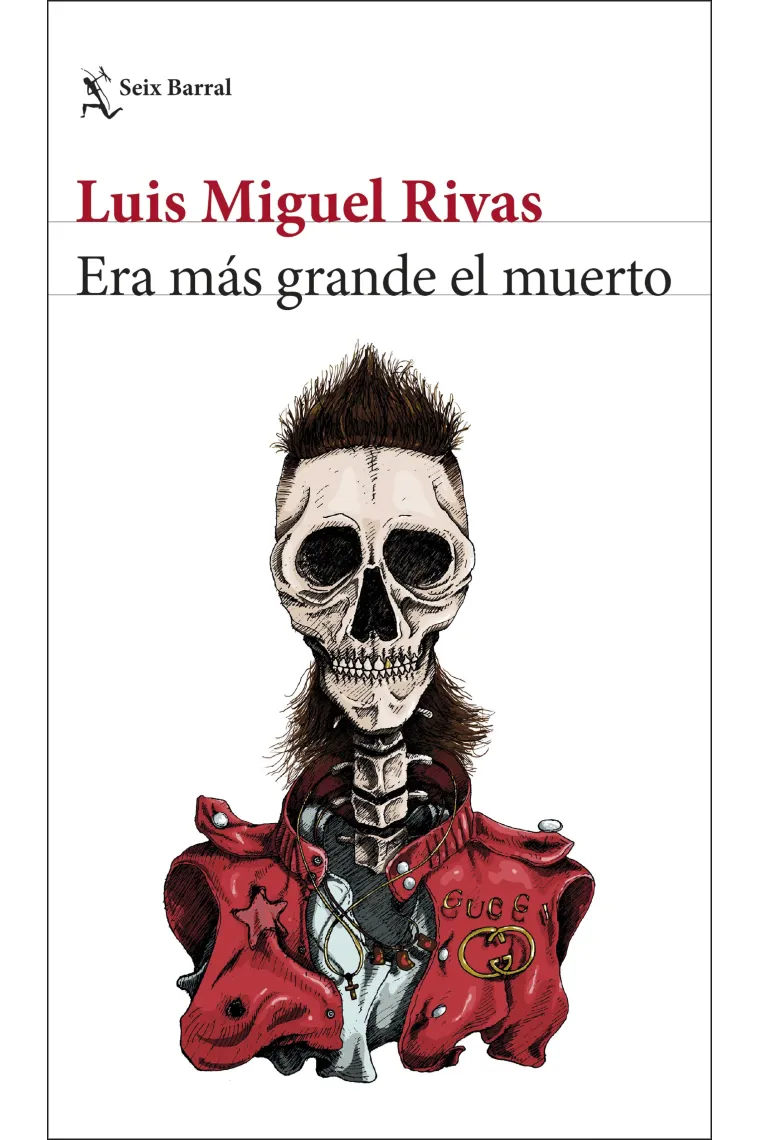 Era más grande el muerto