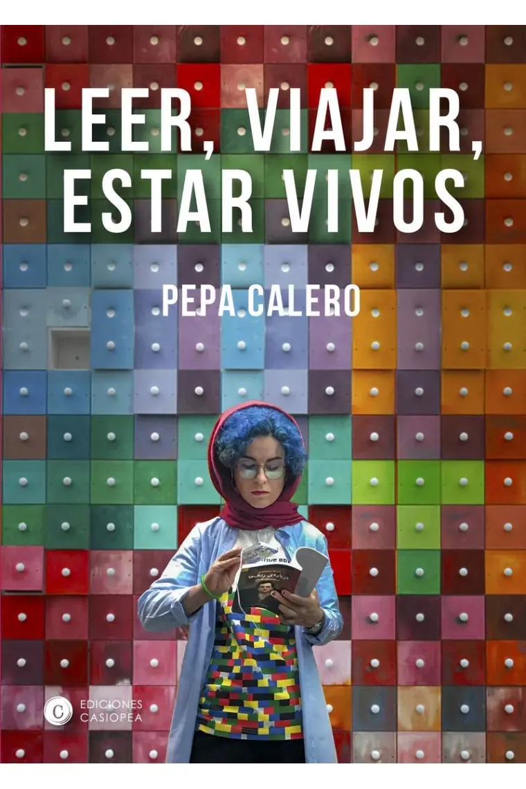 Leer, viajar, estar vivos