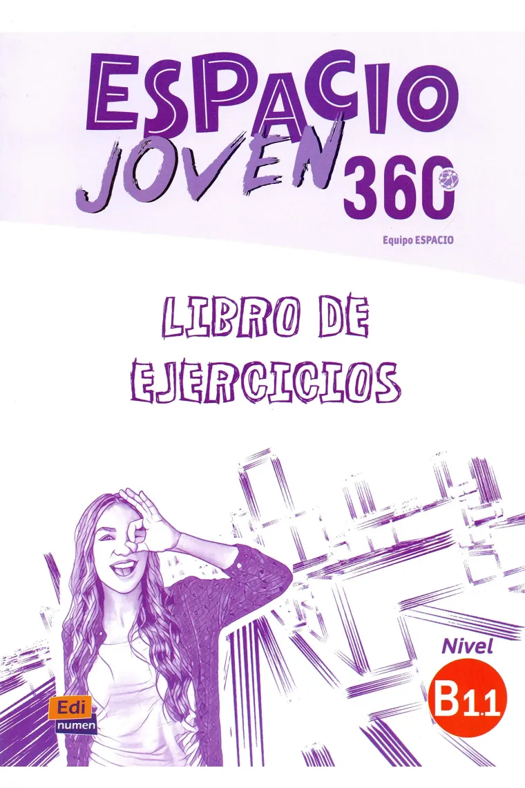 Espacio joven 360 Nivel B1.1. Libro de ejercicios