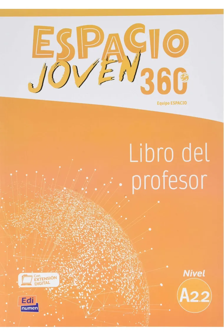 Espacio Joven 360 Nivel A2.2. Libro del profesor