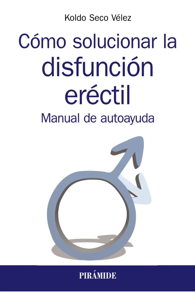Cómo solucionar la disfunción eréctil. M