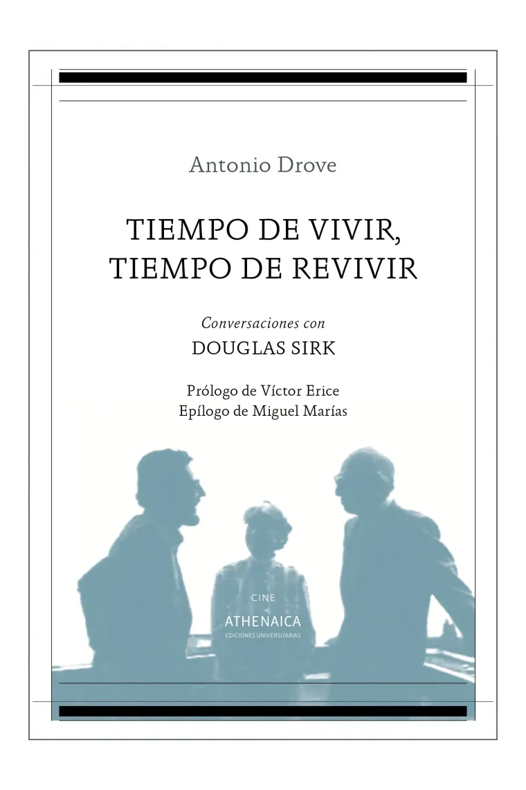 Tiempo de vivir, tiempo de revivir. Conversaciones de Douglas Sirk