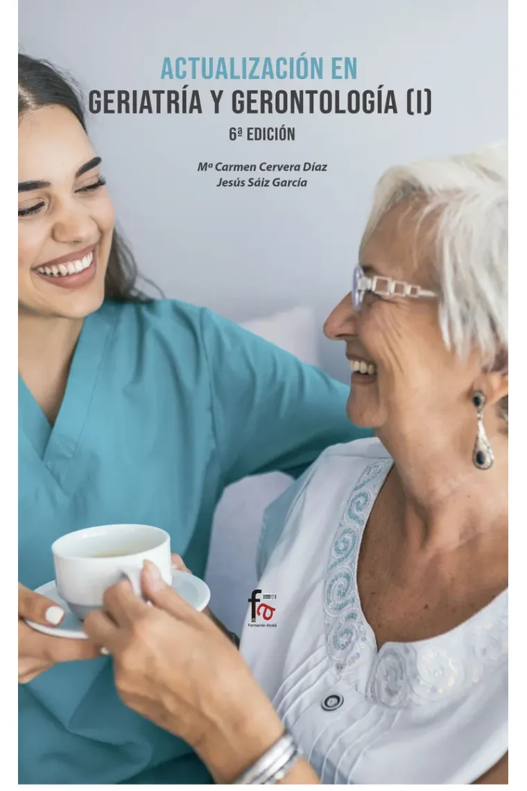 Actualización en geriatría  y gerontologia I   6º Edición