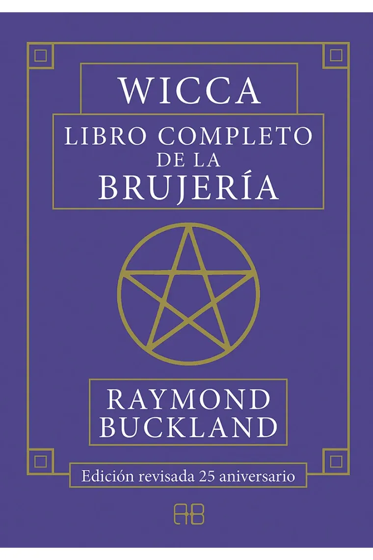 Wicca. Libro completo de la brujería.