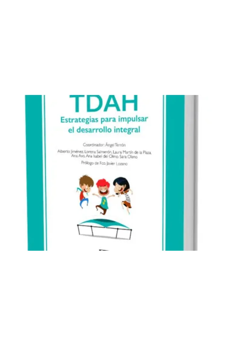 TDAH. Estrategias para impulsar el Desarrollo Integral