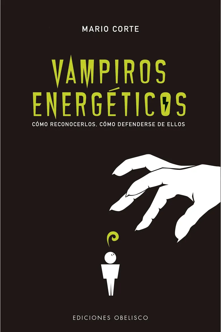 Vampiros energéticos. Cómo reconocerlos.Como defenderse de ellos