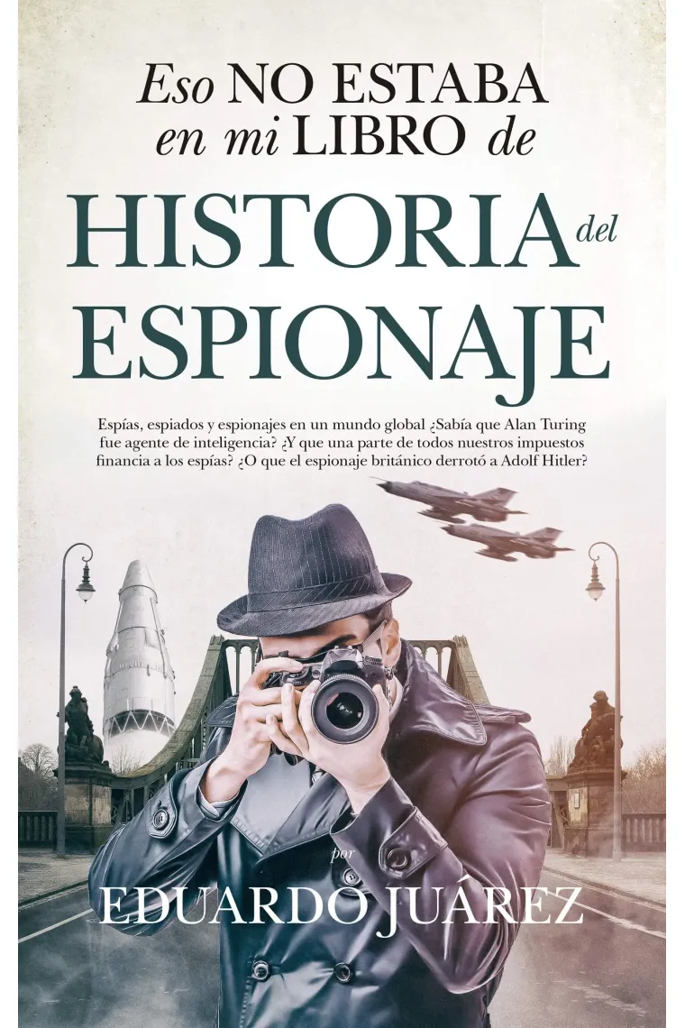 Eso no estaba en mi libro de historia del espionaje
