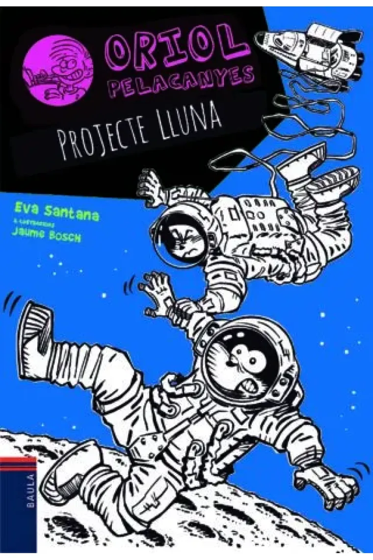 Projecte Lluna (Sèrie Oriol Pelacanyes 13) (Catalán)