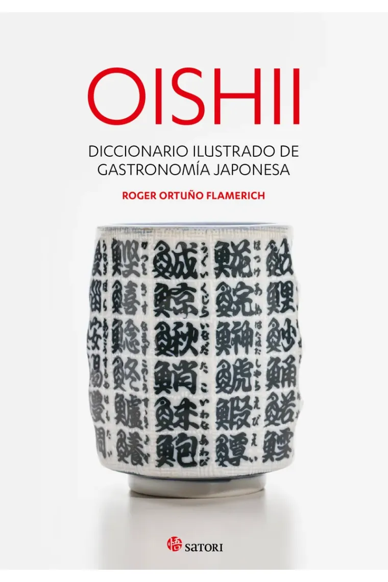 Oishii. Diccionario ilustrado de gastronomiía japonesa