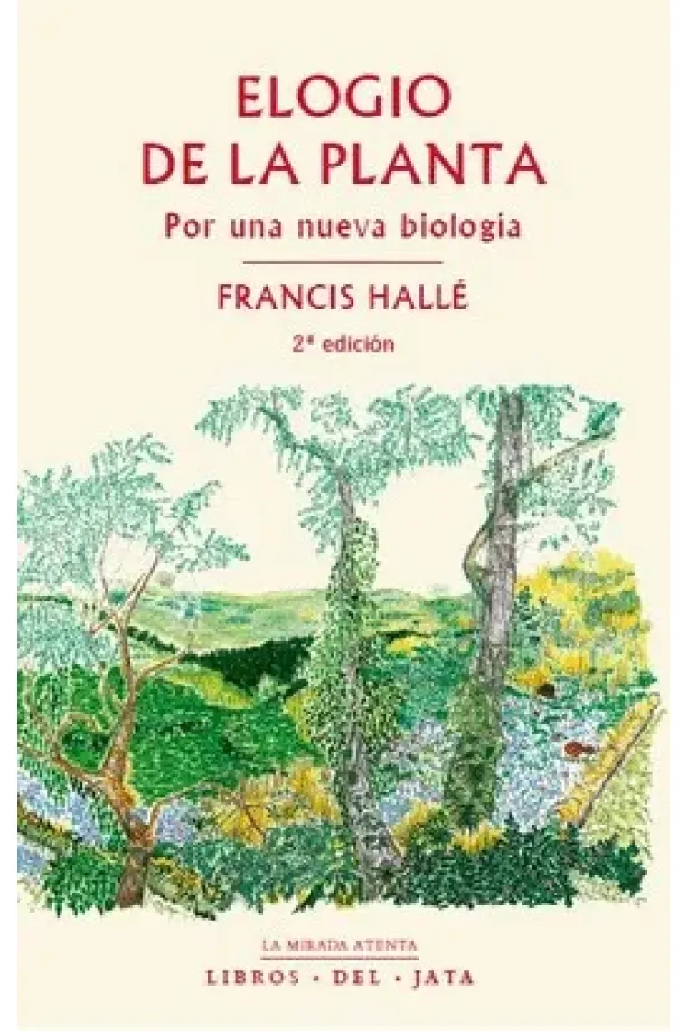 Elogio de la planta (2ª edición)