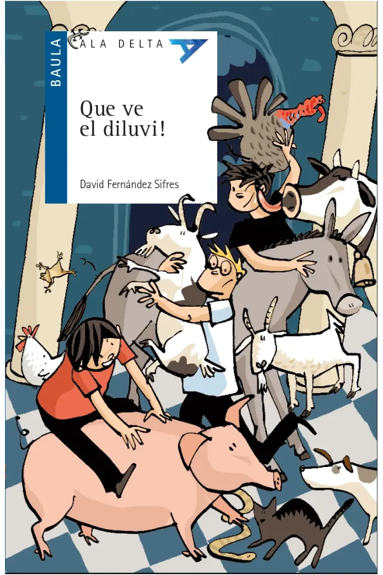 Que ve el diluvi! (Catalán)
