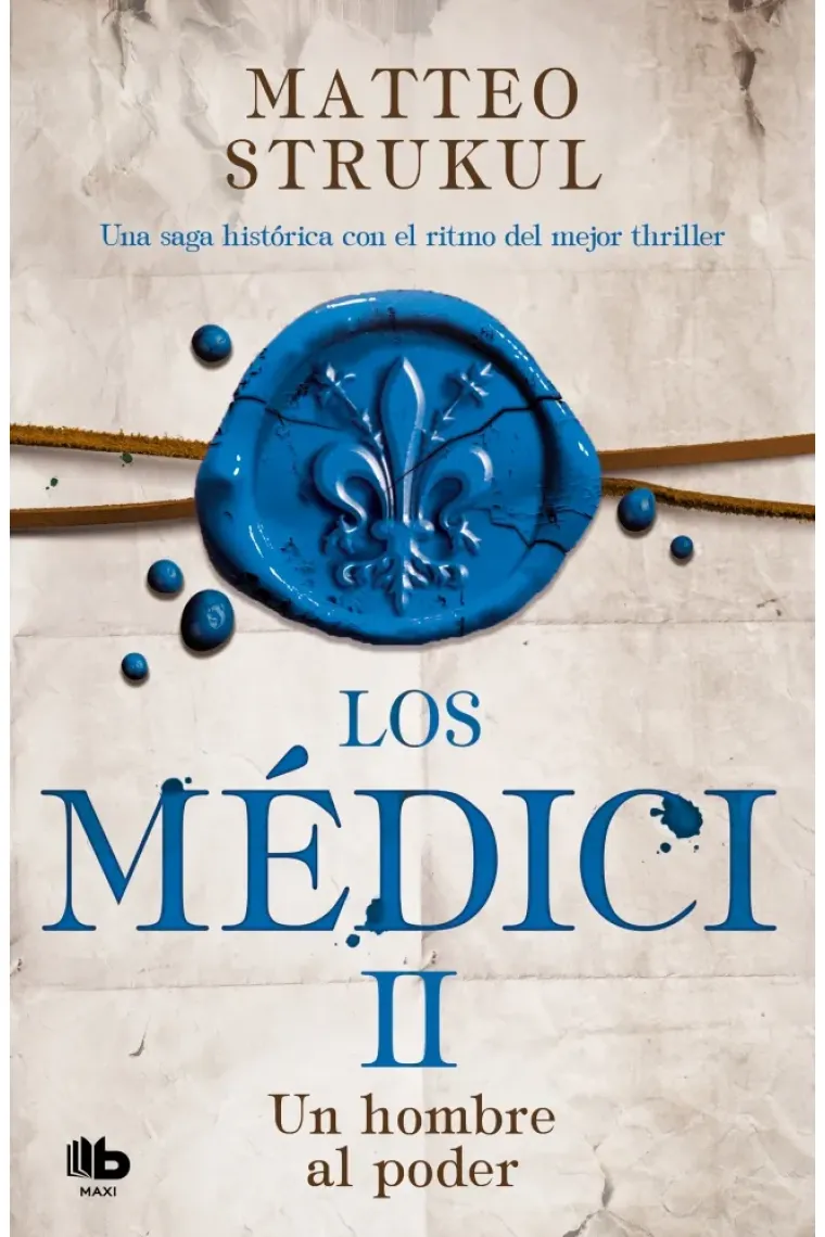 Los Médici. Un hombre al poder (Los Médici II)