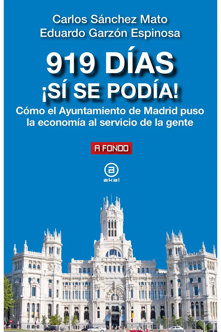 919 días ¡sí se podía! Cómo el Ayuntamiento de Madrid puso la economía al servicio de la gente
