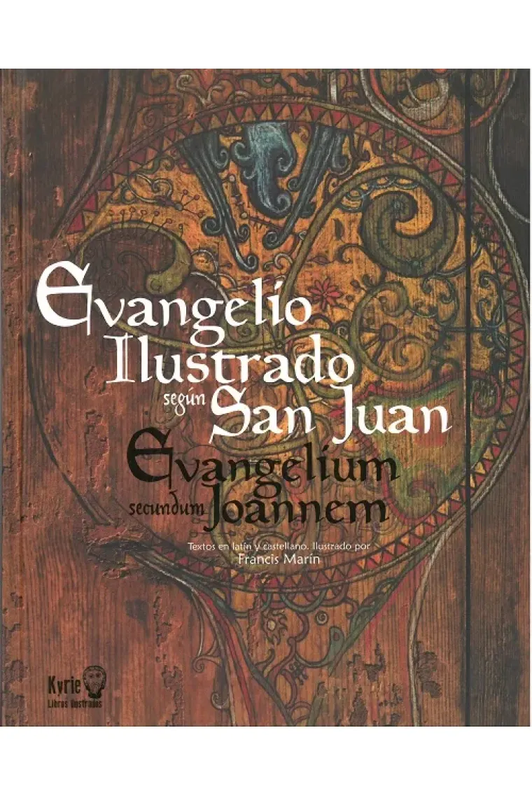 El Evangelio ilustrado según San Juan ("Evangelium secundum Joannem"): textos en latín y castellano